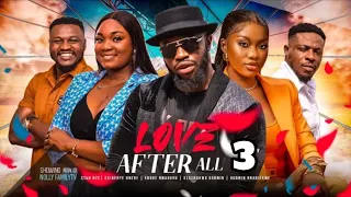 LOVE AFTER ALL SEASON 3 (New Trending Nigerian Nollywood Movies 2023) Chinenye Nnebe