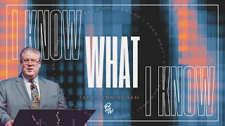 I Know What I Know | Jack Cunningham