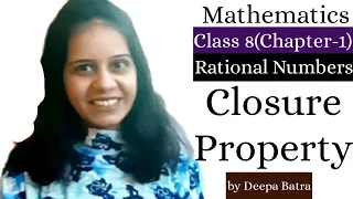 Mathematics||Class 8||Chapter-1||Rational Numbers||Closure Property||Tutorial Step By Step