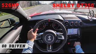 526HP MUSTANG SHELBY GT350 POV DRIVING | 0-100 ACCELERATION BY GO DRIVEN |