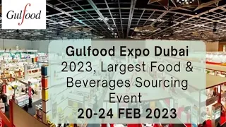 GULFOOD 2023 | WORLD TRADE CENTER DUBAI | EVENTS