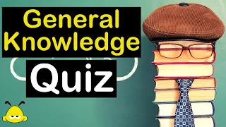 General Knowledge Quiz - FUN Trivia (Get Smarter #6) - 20 Questions and Answers - 20 Fun Facts