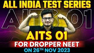 Launching All India Test Series (AITS) for DROPPER NEET 2024 🚀| Performance BOOSTER on 26th Nov. 23🤩