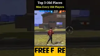 Top 3 Old Places Miss Every Old Players 🥺 // New Free Fire India 🤫 // #freefiremax