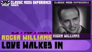 Roger Williams - Love Walked In (1958)