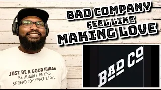 Bad Company - Feel Like Making Love | REACTION