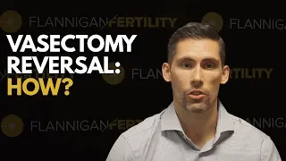 Vasectomy Reversals Are Done How?