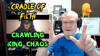 CRADLE OF FILTH - Crawling King Chaos | NearlySeniorCitizen Reacts #67