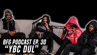 YBCDUL | BFG Podcast EP. 30