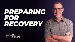 Journey of Recovery - Part 2/5 - Preparing