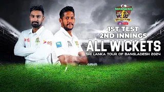 All Wickets | Bangladesh vs Sri Lanka | 1st Test | 2nd Innings | Sri Lanka tour of Bangladesh 2024