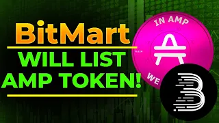 BitMart Will List AMP Token! | AMP Crypto News