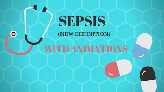 SEPSIS (NEW DEFINITION) I SEPSIS-3(with ANIMATIONS)!