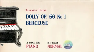 🎹 G. Fauré - Dolly Op. 56 No 1, Berceuse [Piano Accompaniment] [Piano 4 Hands]🎹