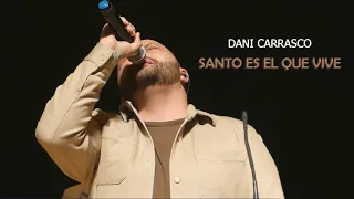 DANI CARRASCO  / SANTO ES EL QUE VIVE - CONCIERTO GOSPEL EN COCENTAINA