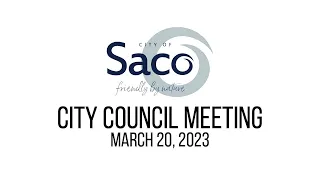 Saco City Council Meeting - March 20, 2023