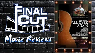 "All Over Again" - Music Video - #review  on The Final Cut