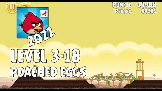 Angry Birds (2022) | Poached Eggs | Level 3-18 | 3-star Walkthrough