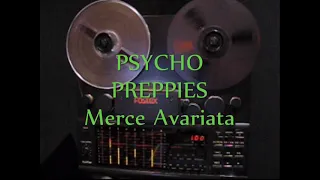 Psycho Preppies : Merce Avariata