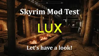 Skyrim mod test: LUX