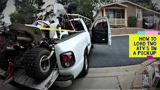 HOW TO LOAD 2 ATV's IN A TRUCK BED AND SOME RIDING TIME.