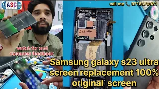 Samsung galaxy s23 ultra screen replacement properly fixing 100% original screen watch for end