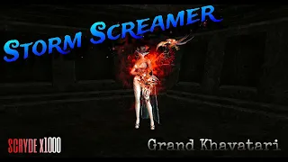 Scryde x1000 pvp Storm Screamer / Grand Khavatari