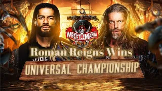 Roman Reigns Wins  Universal Championship at wrestlemania 37 | WWE 2K20 Gameplay| roman defeats edge