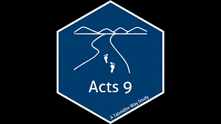 Transformation of Saul (Acts 9:1-31) ✧ Acts Backgrounds ✧ Talmidim Way