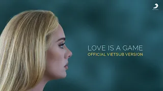 Adele - Love Is A Game (Official Lyrics Video) | Vietsub Version