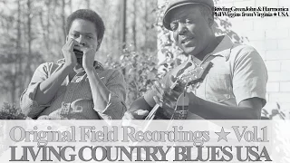 Living Country Blues Vol.1 - Bowling Green John & Harmonica Phil Wiggins (Full Album)