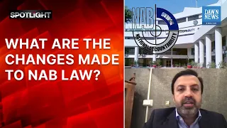 What are the changes made to NAB law? | Spotlight | Dawn News English