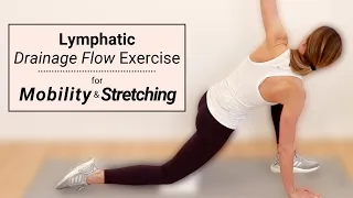 Lymphatic Drainage Flow Exercise for Mobility and Stretching - Under 15 Minutes