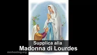 Supplica alla Madonna di Lourdes con litanie