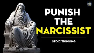 13 Ways to PUNISH The NARCISSIST| Stoic Thinking