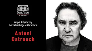 Antoni Ostrouch - aktor Teatru Polskiego