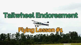 Tailwheel Training Endorsement: Flying Lesson # 1 | Citabria | Full Audio with ATC | YSCN