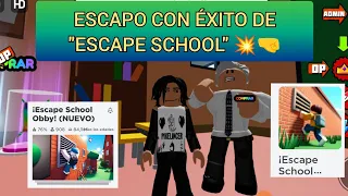 ESCAPO CON ÉXITO DE "ESCAPE SCHOOL" -ROBLOX NO SKIP- 🤠