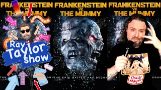 Frankenstein vs the Mummy: Movie Review from the Ray Taylor Show
