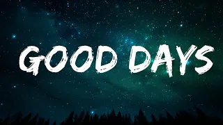 1 Hour |  SZA - Good Days (Lyrics)  | Spdlight Lyrics