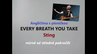 Angličtina s písničkou EVERY BREATH YOU TAKE / Sting