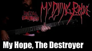 MY DYING BRIDE - MY HOPE, THE DESTROYER (BASS Cover)