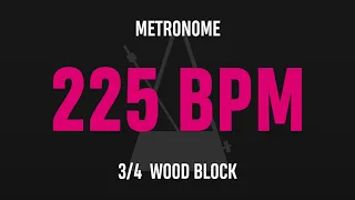 225 BPM 3/4 - Best Metronome (Sound : Wood block)