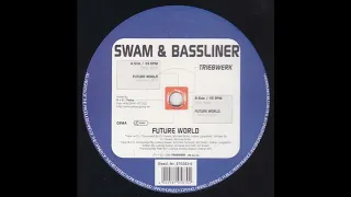 Swam & Bassliner - Future World (Bella Mix) 1998