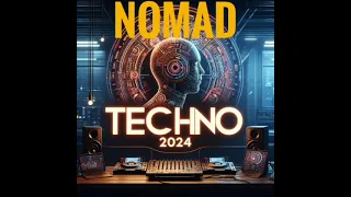 TECHNO 2024 # Nomad #