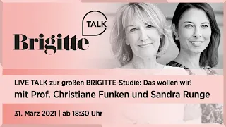 BRIGITTE Talk | Das wollen wir!