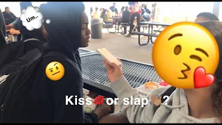 Kiss or slap💋👋🏽 at my school