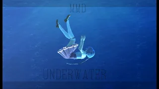 【MMD】Underwater