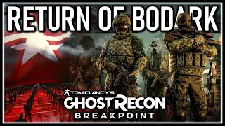 Ghost Recon Breakpoint | Bodark Returns! New Enemies, Weapons, Tactics & More!