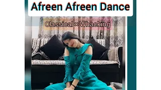 Afreen Afreen | Classical × Whacking | Dance Choreography | Coke Studio Season 9. |#Anvi Shetty